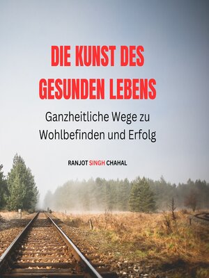 cover image of Die Kunst des gesunden Lebens